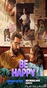 Be Happy (2025) Hindi Movie