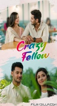 Crazy Fellow (2022) Hindi Dubbed Movie