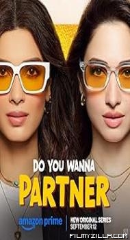Do You Wanna Partner (2025) S01 Hindi Series