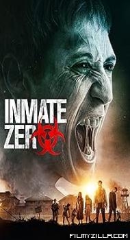Inmate Zero (2020) Hindi Dubbed Movie