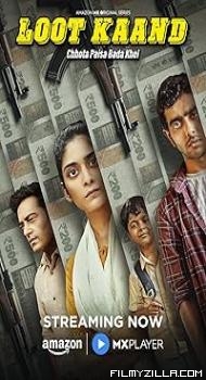 Loot Kaand (2025) S01 Hindi Series