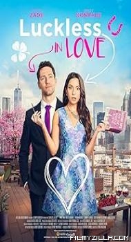 Luckless in Love (2023) Hindi Dubbed Movie