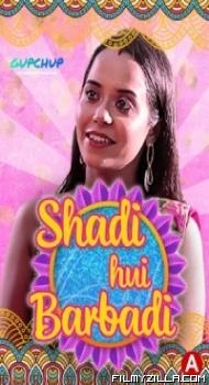 Shaadi Hui Baarbadi (2021) GupChup Original