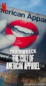 Trainwreck The Cult of American Apparel (2025) Hindi Dubbed Movie